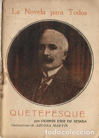 Libros: DIEZ DE TEJADA, Vicente.- - &iexcl;Quetepesqu&eacute;! - Foto 1