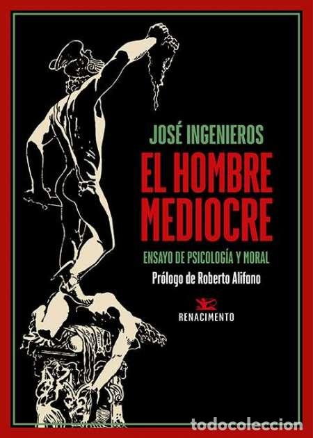 Libros: INGENIEROS, Jos&eacute;.- - El hombre mediocre. - Foto 1