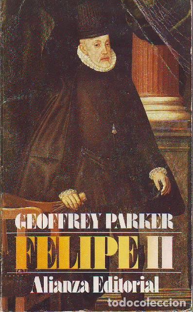 Libros: PARKER, Geofrey.- - Felipe II. - Foto 1