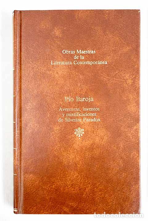 Libros: Aventuras, inventos y mixtificaciones de Silvestre Paradox.- Baroja, P&iacute;o