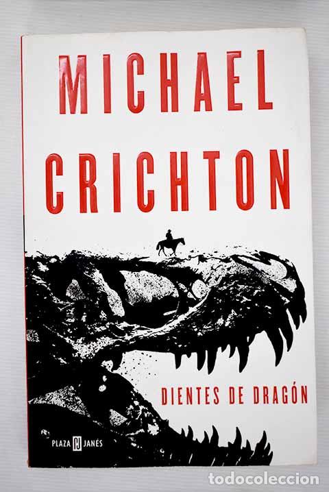 Libros: Dientes de drag&oacute;n: Crichton, Michael.- Crichton, Michael - Foto 1
