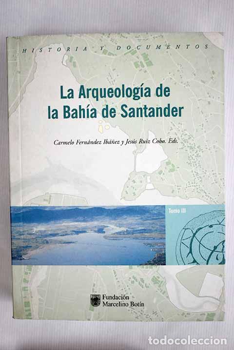 Libros: La arqueolog&iacute;a de la bah&iacute;a de Santander, tomo III - Foto 1