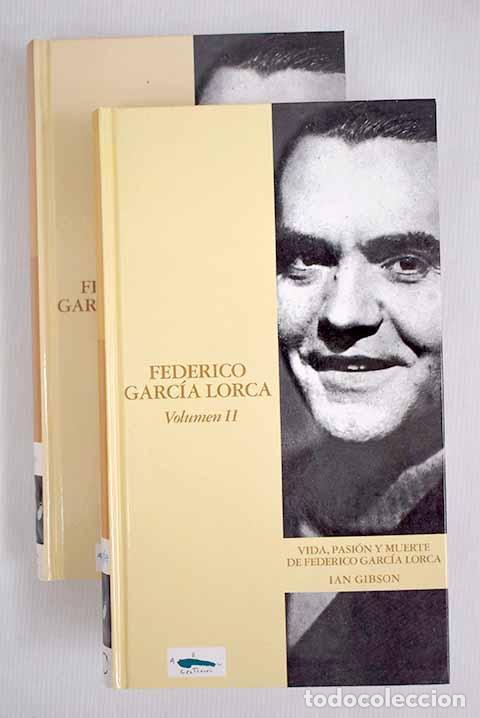 Libros: Vida, pasi&oacute;n y muerte de Federico Garc&iacute;a Lorca: 1898-1936.- Gibson, Ian