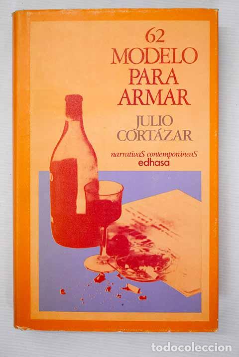 Libros: 62 modelo para armar.- Cort&aacute;zar, Julio - Foto 1