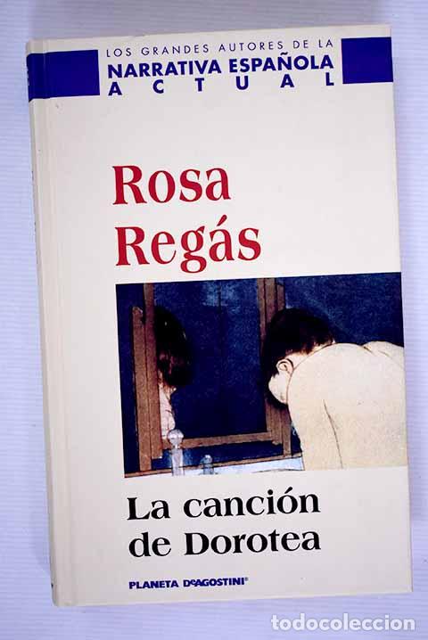 Libros: La canci&oacute;n de Dorotea.- Regas, Rosa - Foto 1
