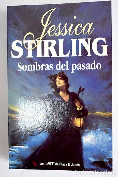 Libros: Sombras del pasado: Stirling, Jessica.- Stirling, Jessica - Foto 1