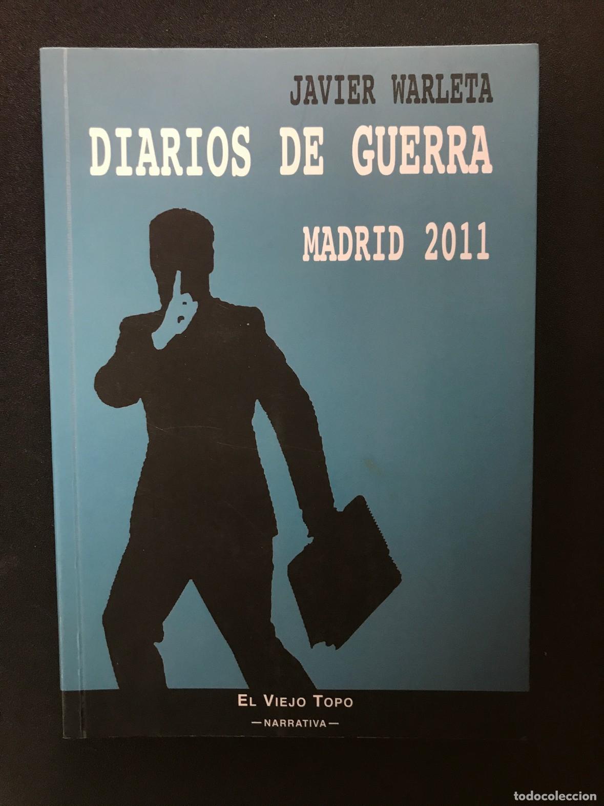 Libros: Javier Warleta - Diarios de Guerra. Madrid 2011 - Foto 1