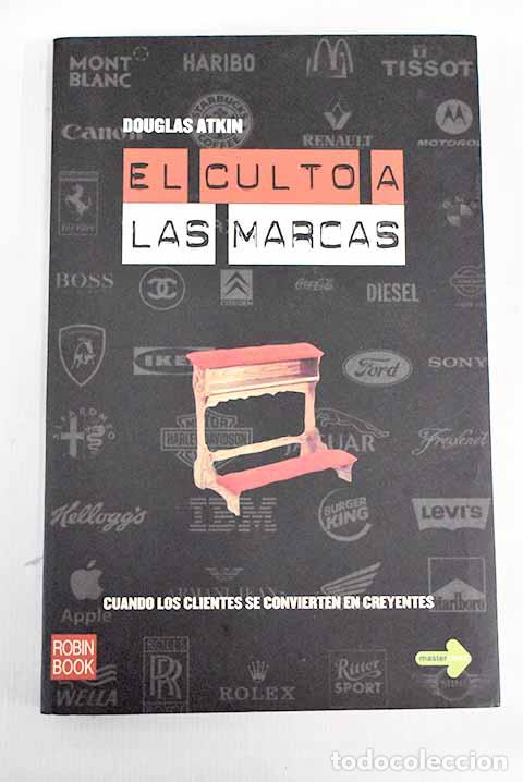 Libros: El culto a las marcas.- Atkin, Douglas - Foto 1