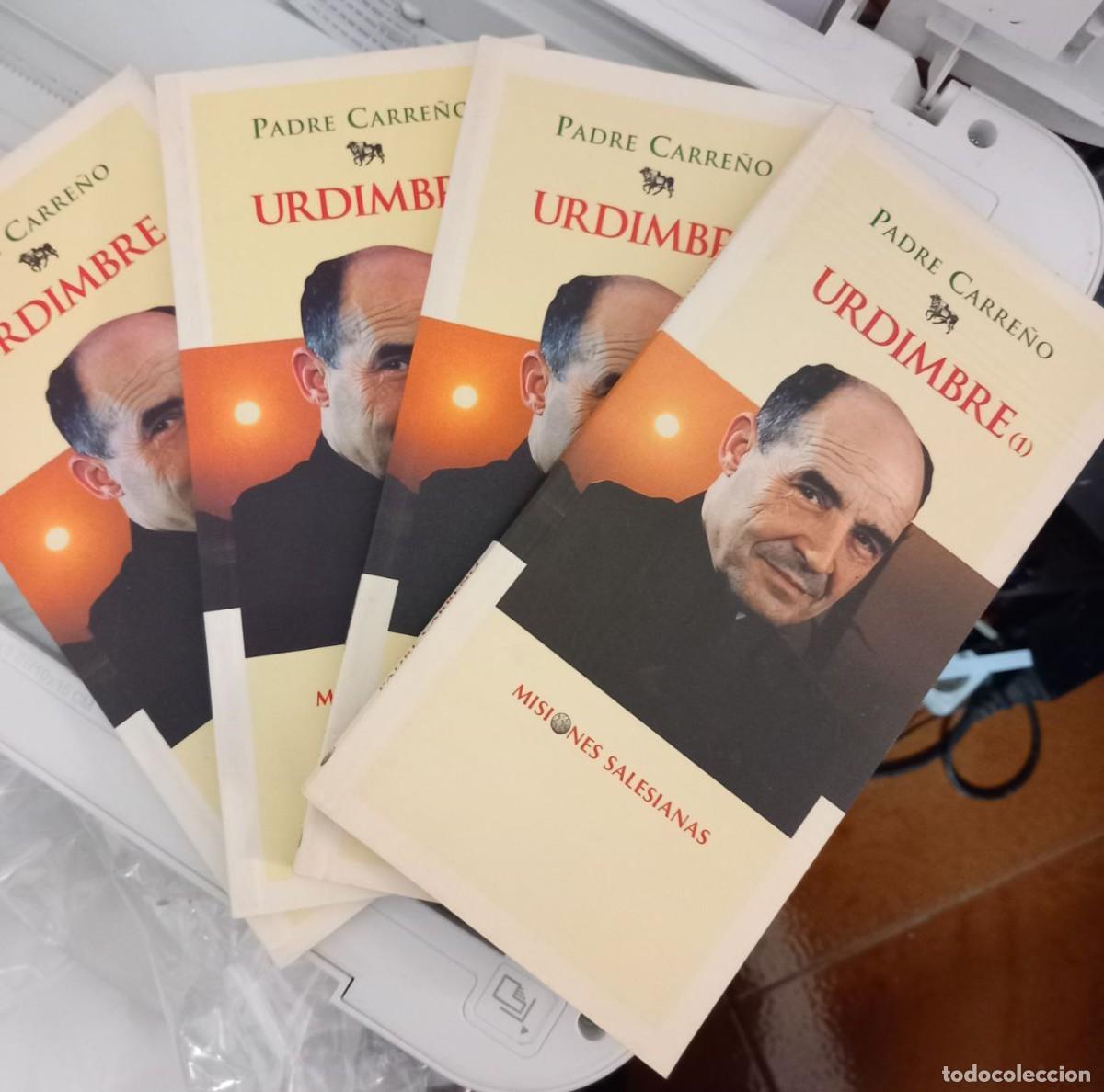 Libros: Urdimbre. (4 vol. ). - PADRE CARRE&Ntilde;O: - Foto 1