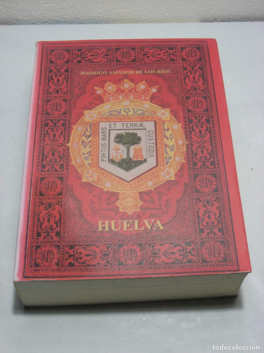 Libros: HUELVA - Rodrigo Amador de los R&iacute;os - Foto 1