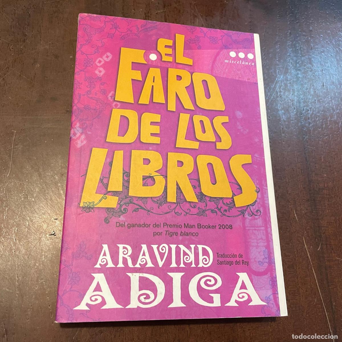 Libros: El faro de los libros - Aravind Adiga - Foto 1