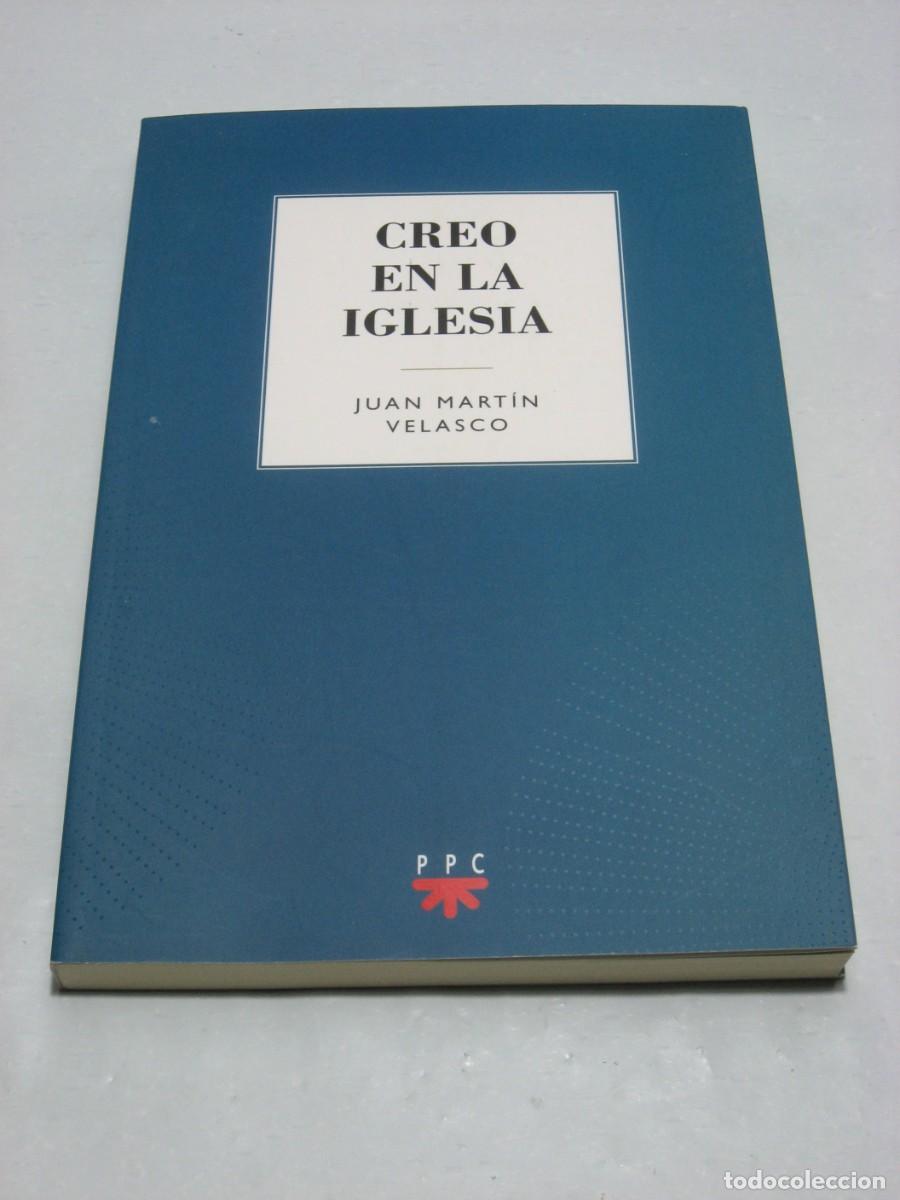 Libros: CREO EN LA IGLESIA - Juan Mart&iacute;n Velasco - Foto 1