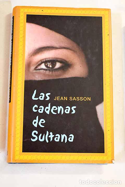 Libros: Las cadenas de Sultana.- Sasson, Jean - Foto 1