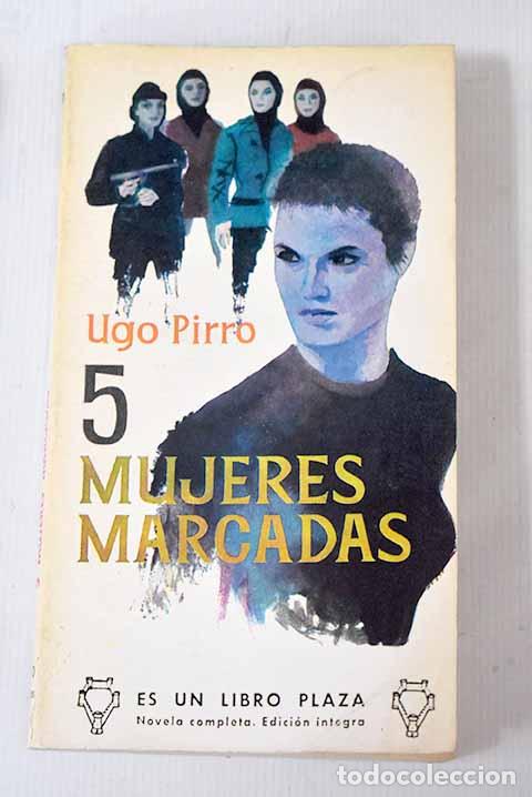 Libros: Cinco mujeres marcadas.- Pirro, Ugo - Foto 1