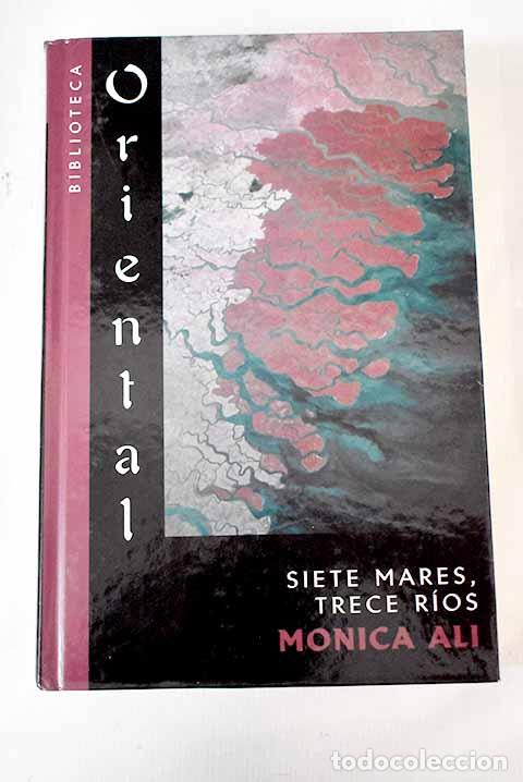 Libros: Siete mares, trece r&iacute;os.- Ali, M&oacute;nica - Foto 1