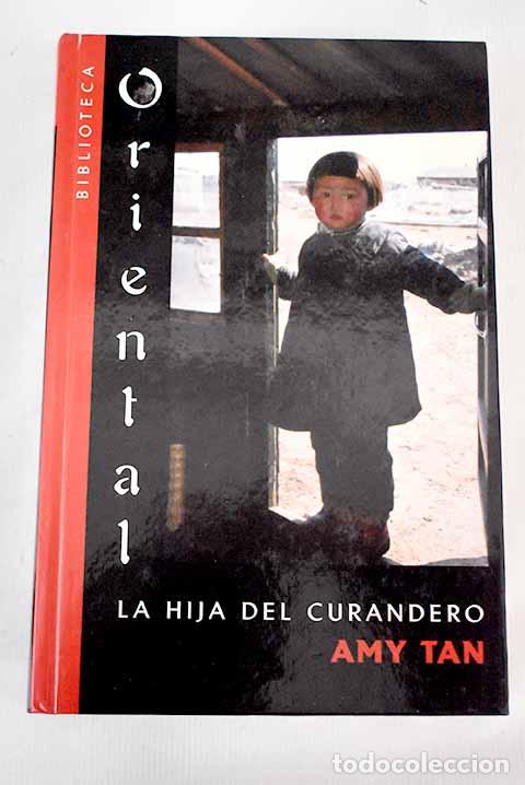Libros: La hija del curandero.- Tan, Amy - Foto 1