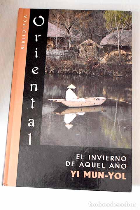 Libros: El invierno de aquel a&ntilde;o.- Mun-Yol, Yi