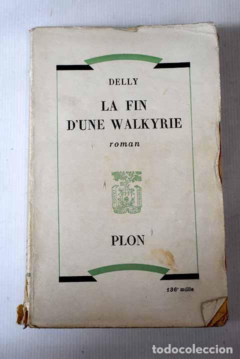Libros: La fin d une Walkyrie.- Delly - Foto 1