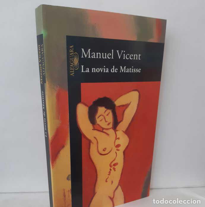 Libros: LA NOVIA DE MATISSE - VICENT, MANUEL - Foto 1