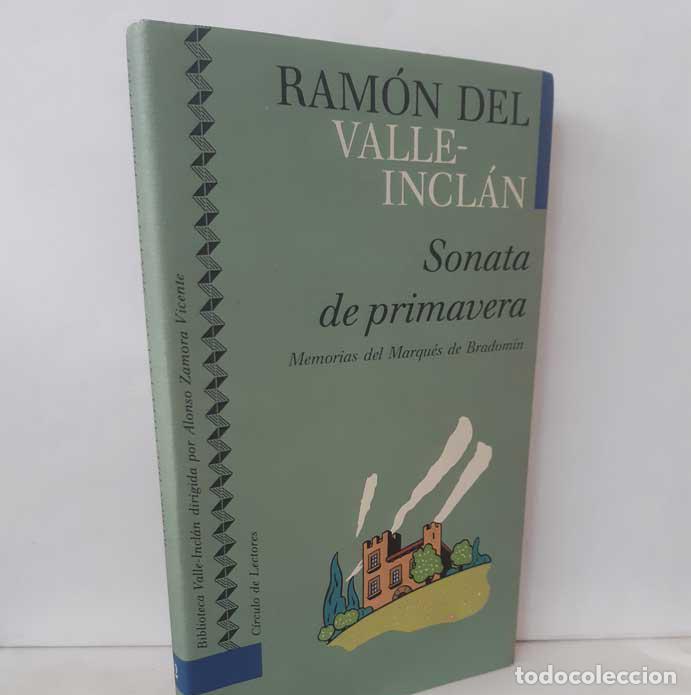 Libros: SONATA DE PRIMAVERA. MEMORIAS DEL MARQU&Eacute;S DE BRADOM&Iacute;N - VALLE-INCL&Aacute;N, RAM&Oacute;N DEL
