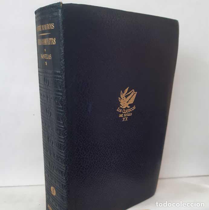 Libros: OBRAS COMPLETAS I: NOVELAS - MAUROIS, ANDR&Eacute;. Aguilar. Obras eternas, 1951