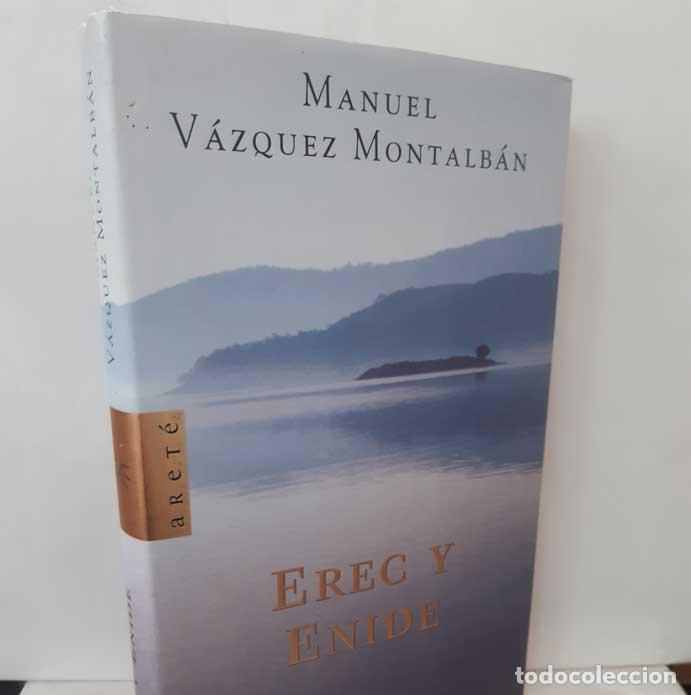 Libros: EREC Y ENIDE - V&Aacute;ZQUEZ MONTALB&Aacute;N, MANUEL - Foto 1
