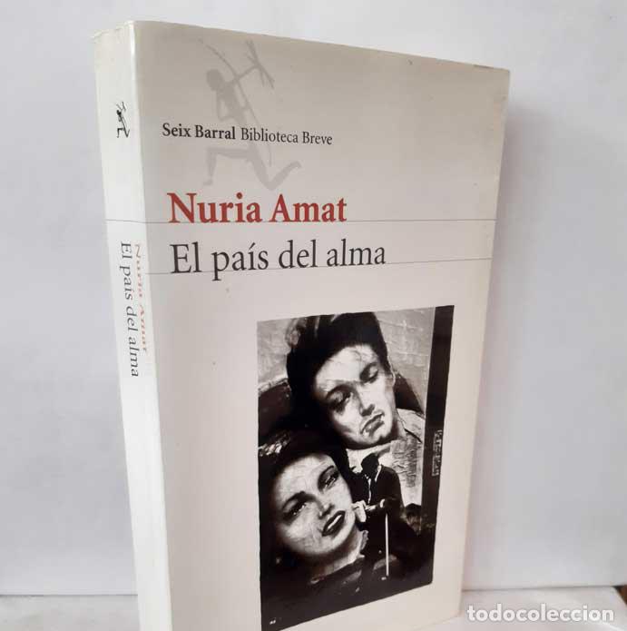 Libros: EL PA&Iacute;S DEL ALMA - AMAT, NURIA - Foto 1