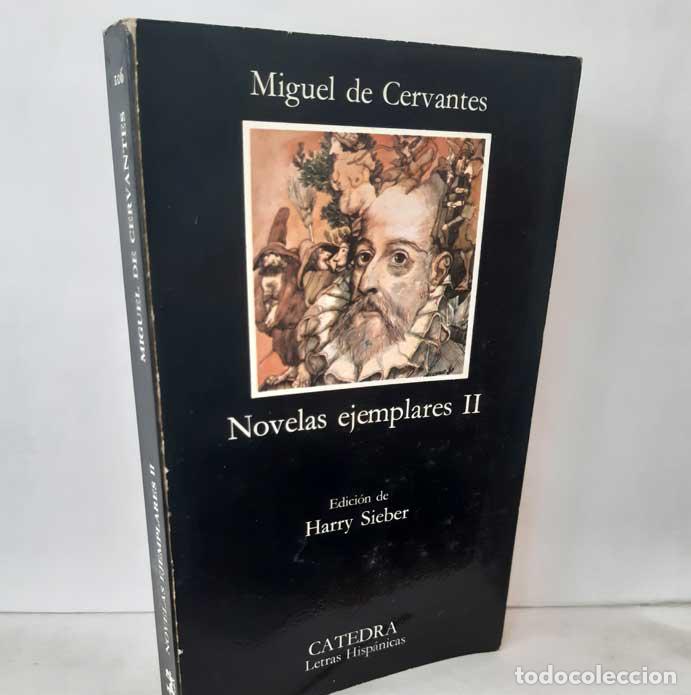 Libros: NOVELAS EJEMPLARES II - CERVANTES, MIGUEL DE