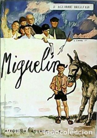 Libros: AGUIRRE BELLVER, J.- - Miguel&iacute;n. - Foto 1