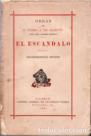 Libros: ALARC&Oacute;N, Pedro A. de.- - El esc&aacute;ndalo. - Foto 1
