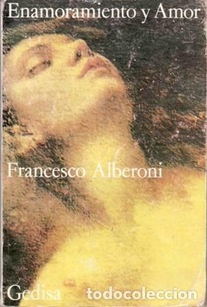 Libros: ALBERONI, Francesco.- - Enamoramiento y amor. - Foto 1