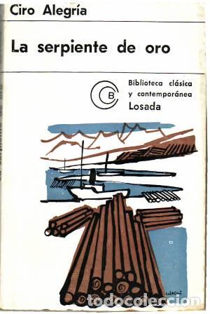 Libros: ALEGR&Iacute;A, Ciro.- - La serpiente de oro. - Foto 1