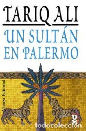 Libros: ALL&Iacute;, Tariq.- - Un sult&aacute;n en Palermo. - Foto 1