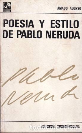 Libros: ALONSO, Amado.- - Poes&iacute;a y estilo de Pablo Neruda. - Foto 1