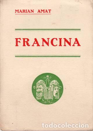 Libros: AMAT I CARB&Oacute;, Marian.- - Francina. - Foto 1