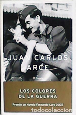 Libros: ARCE, Juan Carlos.- - Los colores de la guerra. - Foto 1