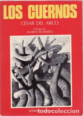 Libros: ARCO, C&eacute;sar del.- - Los cuernos. - Foto 1