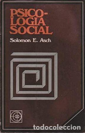 Libros: ASCH, Solomon E.- - Psicolog&iacute;a social. - Foto 1