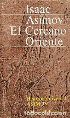 Libros: ASIMOV, Isaac.- - El Cercano Oriente. - Foto 1