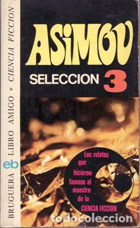 Libros: ASIMOV, Isaac.- - Selecci&oacute;n 3 - Foto 1
