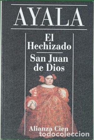 Libros: AYALA, Francisco.- - El Hechizado - San Juan de Dios. - Foto 1