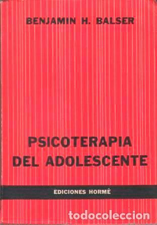 Libros: BALSER, Benjamin H.- - Psicoterapia del adolescente. - Foto 1