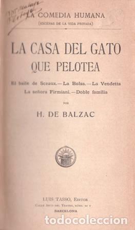 Libros: BALZAC, H. de.- - La casa del gato que pelotea. - Foto 1
