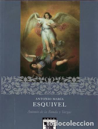 Libros: BANDA Y VARGAS, Antonio de la.- - Antonio Mar&iacute;a Esquivel. - Foto 1