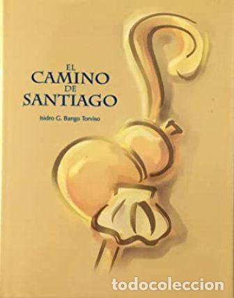 Libros: BANGO TORVISO, Isidro G.- - El Camino de Santiago. - Foto 1