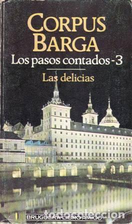 Libros: BARGA, Corpus.- - Los pasos contados 3: Las delicias. - Foto 1
