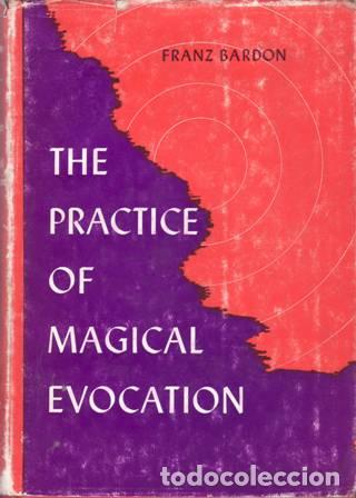 Libros: BARDON, Franz.- - The Practice of Magical Evocation. - Foto 1