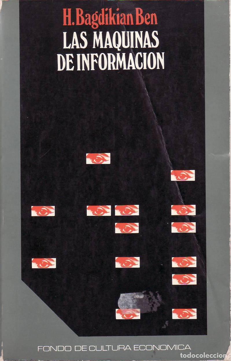 Libros: BEN, H. Bagdikian.- - Las m&aacute;quinas de informaci&oacute;n. - Foto 1
