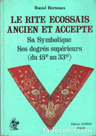 Libros: BERTEAUX, Raoul.- - Le Rite &Eacute;cossais Ancien et Accept&eacute;. - Foto 1