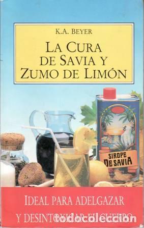 Libros: BEYER, K. A.- - La cura de savia y zumo de lim&oacute;n. - Foto 1